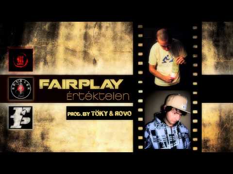 FairPlay (Betkó & Winsz) - Értéktelen (Prod. by Töky & Rovo)