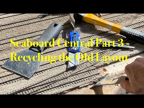 Seaboard Central Part 3 - Recycling the Old Layout