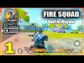 Fire Squad Gameplay Walkthrough (Android, iOS) - Part 1