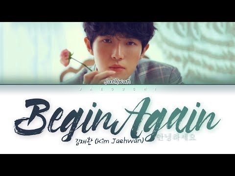 김재환 (Kim Jaehwan) - 안녕하세요 (Begin Again) (Lyrics Eng/Rom/Han/가사)