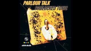 Parlour Talk - Able Semen