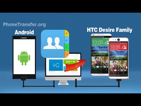 How to Sync Contacts from old Android Phone to HTC Desire Eye, Import Contacts to HTC Desire 826/820
