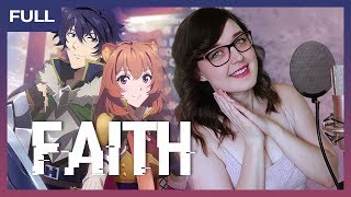 The Rising of The Shield Hero Opening 2 Full Theme Song「Faith / MADKID」~ ShiroNeko Cover