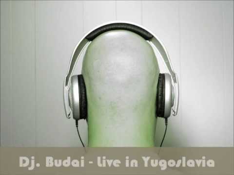 Dj Budai - Live in Yugoslavia 1999