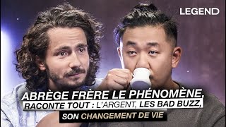 ABRÈGE FRÈRE LE PHÉNOMÈNE, RACONTE TOUT : L’ARGENT, LES BAD BUZZ, SON CHANGEMENT DE VIE
