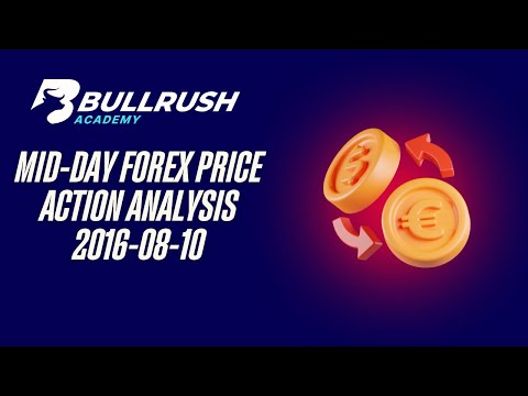 Midday Forex price action analysis – 2016-08-10