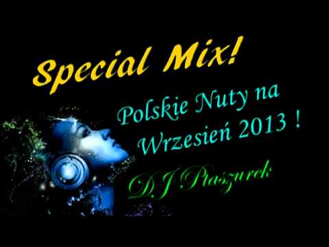 Special Mix! Polskie Nuty na Wrzesień 2013 !