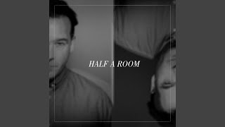 Half a Room