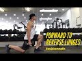 Forward To Reverse Lunges | #AskKenneth