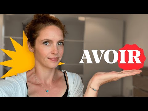 The verb AVOIR in French: HOW and WHEN to use this verb in FRENCH | Céline Chevallier