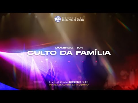 CULTO DE DOMINGO - MANHÃ • 18/07/2021| 10h