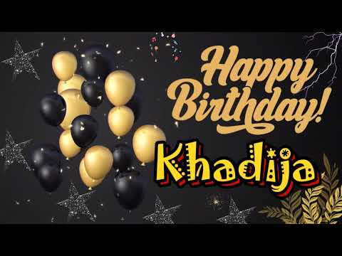 Khadija Happy Birthday |Happy Birthday song with names| Happy Birthday To You| Birthday song Khadija