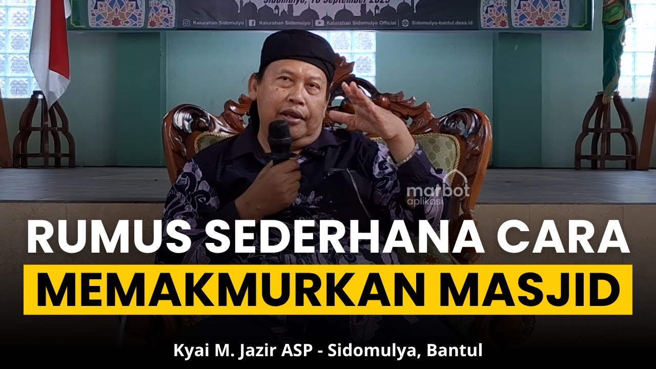Rumus Sederhana Cara Memakmurkan Masjid | Kyai Jazir ASP