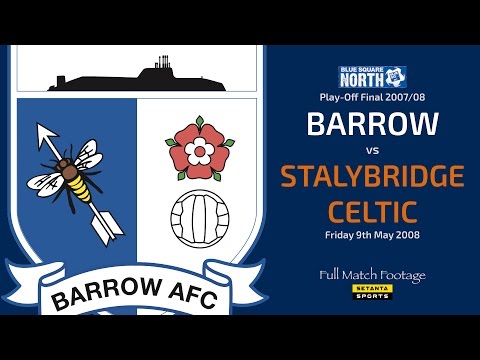 2008 BSN Play-Off Final: Barrow v Stalybridge Celtic