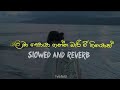 Yali Ma Soya Enna Slowed Reverb