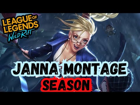 Janna Montage | Season | Wild Rift
