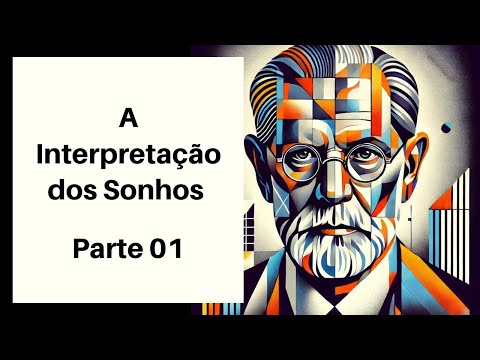 A interpretação dos sonhos - Vídeo-Aula 1/3