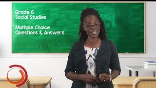 Social Studies - Grade 6: Multiple Choice Question & Answers