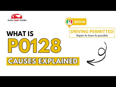 What is P0128 : Engine Error Code Causes Explained