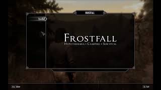 Skyrim SE: Frostfall 2.6 Legacy SKSE64 Test Video