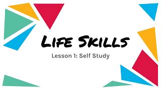 Life Skills Lesson 1: Self Study - English