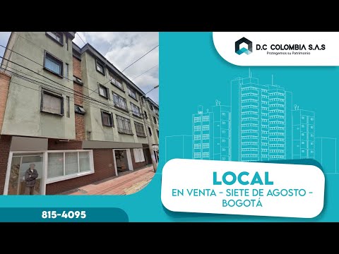 VENTA DE LOCAL BARRIO 7 DE AGOSTO - BOGOTÁ