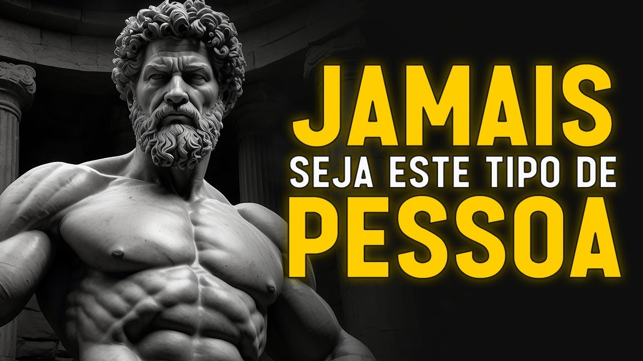 7 tipos de pessoas que você deve EVITAR ao máximo | Estoicismo