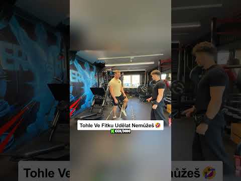Tohle Ve Fitku Udělat Nemůžeš 🤣
