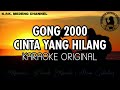 Gong 2000 Cinta Yang Hilang Karaoke Original