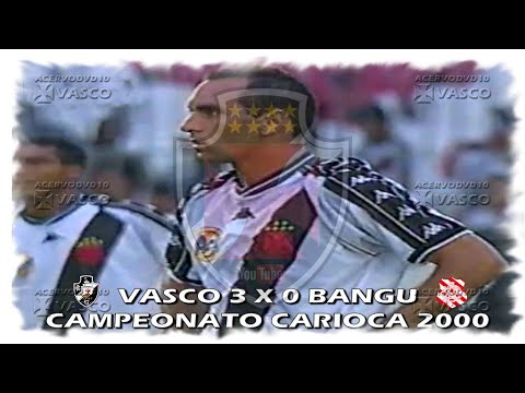 Vasco x Bangu - Carioca 2000 (TG) - "Há 24 Anos"