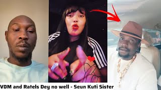 Seun Kuti Sister Attack Verydarkman and Ratels for Saying VDM is Bigger than Fela 