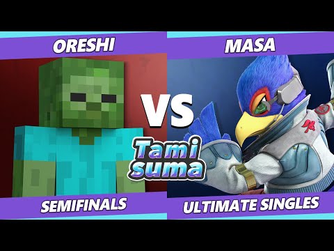TAMISUMA 236 Semifinals - Oreshi (Steve) Vs. MASA (Falco) SSBU Smash Ultimate