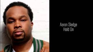 Aaron Sledge - Hold On