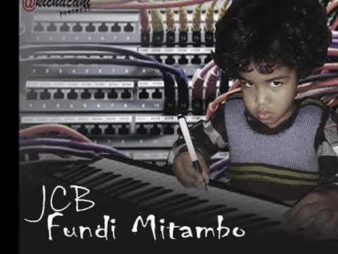 Fundi Mitambo THE ALBUM BY JCB (PRD BY HIGH SMOKE )
