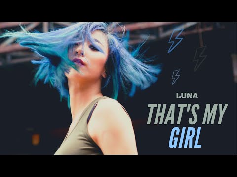 - that's my girl; luna