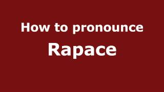 How to pronounce Rapace