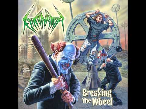 Eliminator - 02 Breaking the Wheel online metal music video by ELIMINATOR