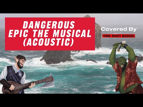 Dangerous Acoustic cover (Epic the musical)