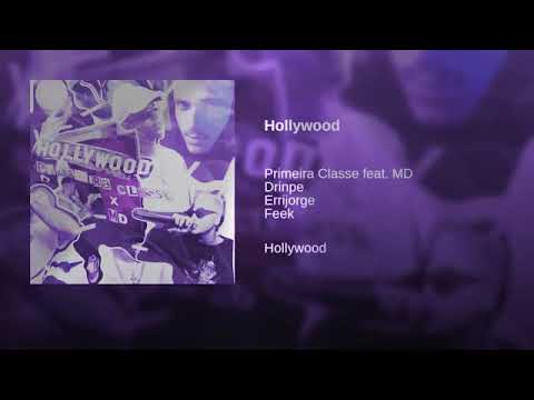 Primeira Classe Feat. Md | Hollywood