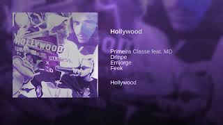 Primeira Classe Feat. Md | Hollywood