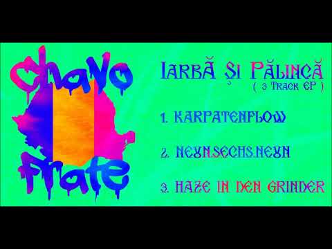 CHAVO FRATE - KARPATENFLOW (Iarbă Şi Pălincă 3-Track EP 2018)
