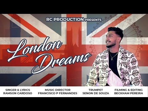 New Konkani Song 2024 | LONDON DREAMS 🇬🇧 | Ramson Cardoso | My Life Journey [4K]