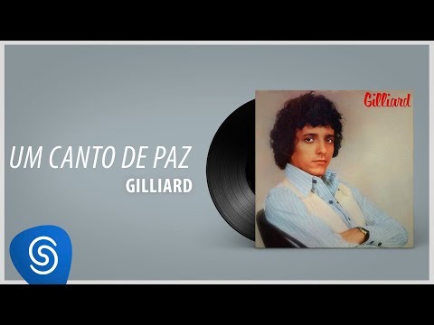 Gillard - Um Canto de Paz (Álbum Completo: 1979)