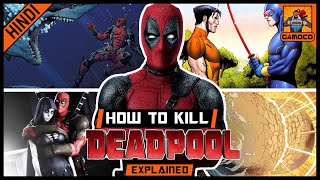 How To Kill Deadpool ?? || 5 Ways To Kill Deadpool !! [Explained In Hindi] || Gamoco हिन्दी