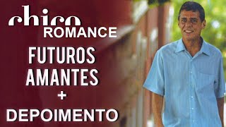Chico Buarque canta: Futuros Amantes (DVD Romance)
