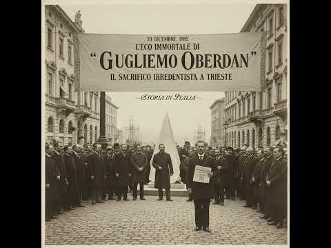 20 Dicembre 1882: L'Eco Immortale di Guglielmo Oberdan e il Sacrificio Irredentista a Trieste