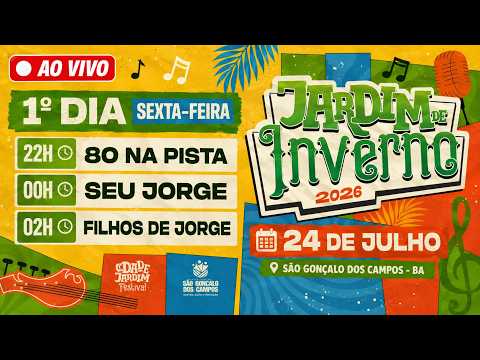 🔴 AO VIVO | Jardim de Inverno 2026 | 1º Dia | Seu Jorge, 80 na Pista e Filhos de Jorge