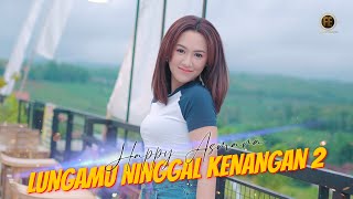 HAPPY ASMARA - LUNGAMU NINGGAL KENANGAN 2 ( Offici