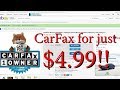 How to get a CarFax Report for $4.99