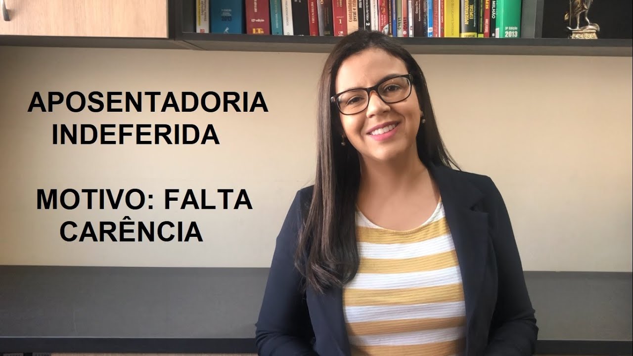 Aposentadoria indeferida: falta carência